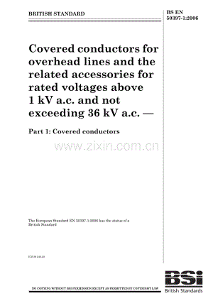 BS EN 50397-1-2006 交流额定电压大于1kV和小于36kV的高架电力线和相关配件用绝缘导线.第1部分绝缘导线.pdf