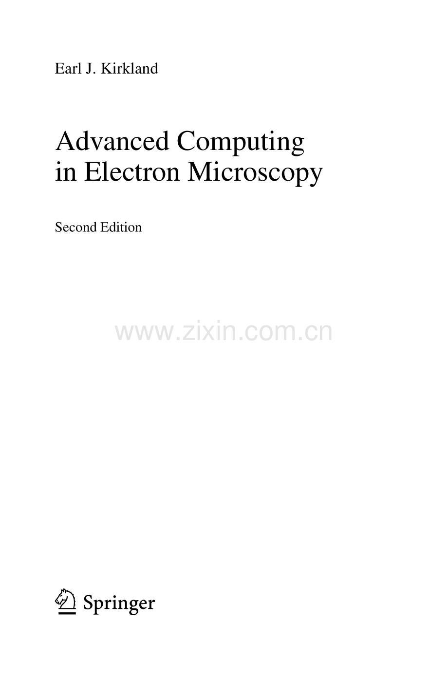 Advanced Computing Electron Microscopy电子显微镜中的高级计算 英文版.pdf_第2页