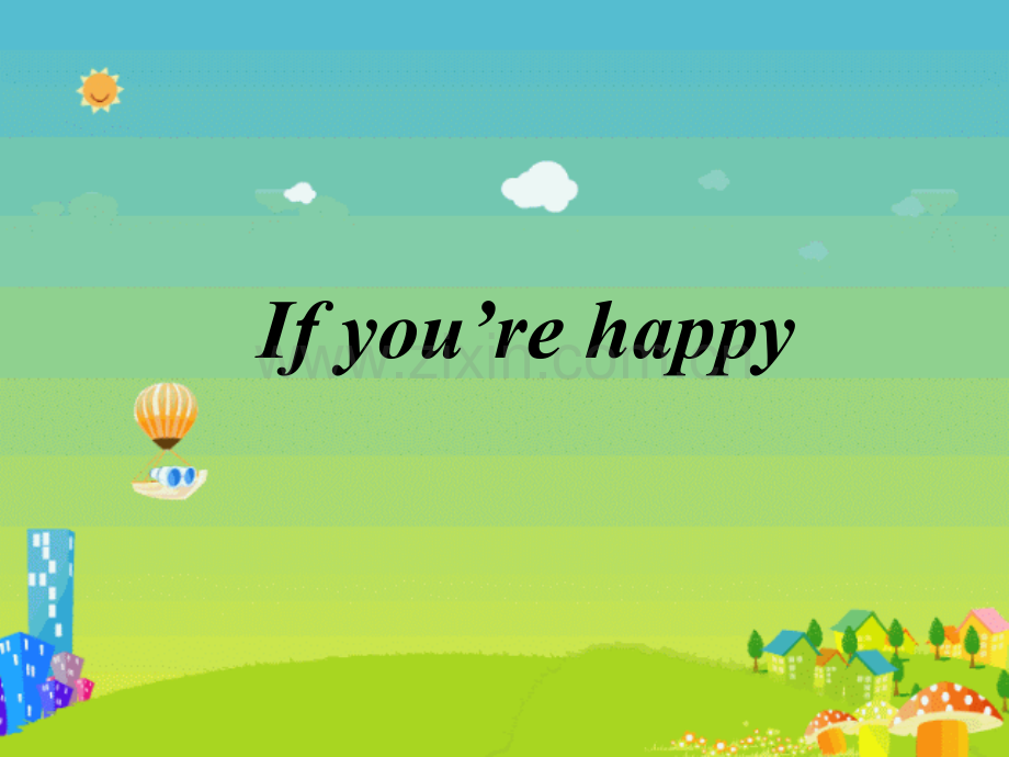 Ifyouarehappy歌曲教学.pptx_第1页