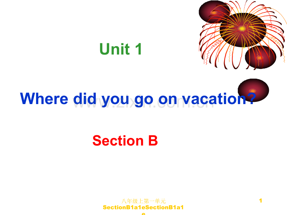 八年级上第一单元SectionB1a1eSectionB1a1e.ppt_第1页