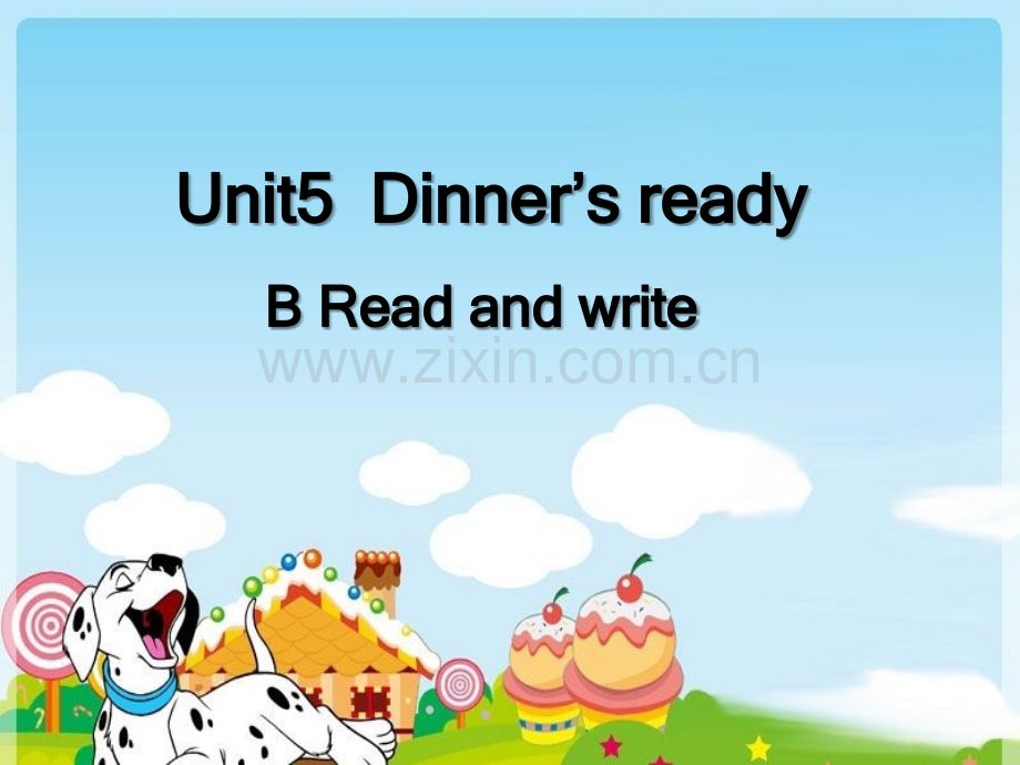 新版pep四年级上册英语Unit5-Dinner27s-ready-part-B-read-and-write.ppt_第1页