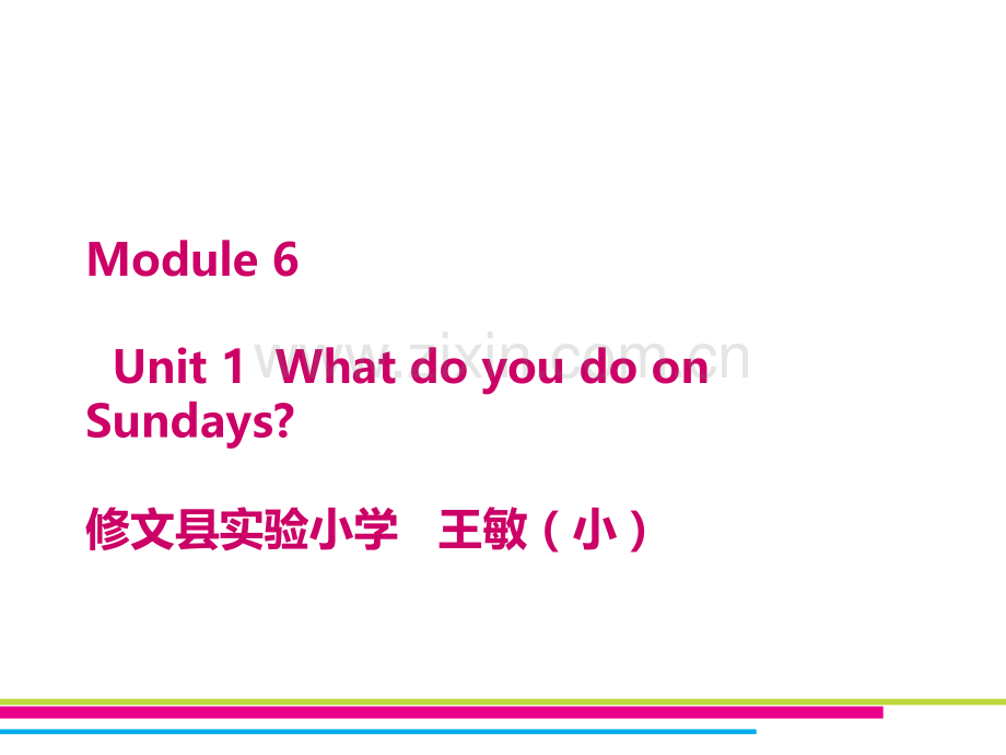 Module6Unit1WhatdoyoudoonSundays公开课.pptx_第1页