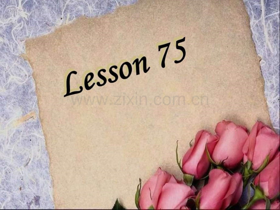 八年级英语下学期lesson75-图文文库.pptx_第1页