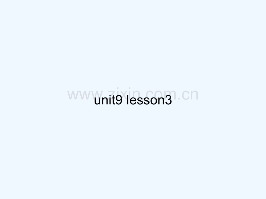 unit9-lesson3-PPT.ppt_第1页