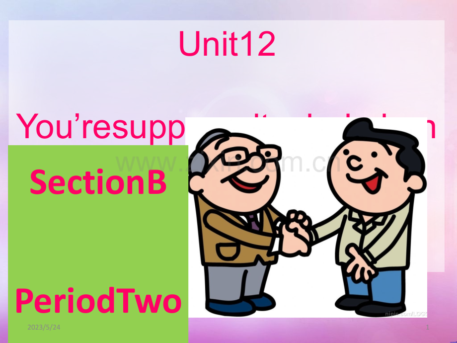 unit10-you27re-supposed-to-shake-hands-B-2a-2e.ppt_第1页