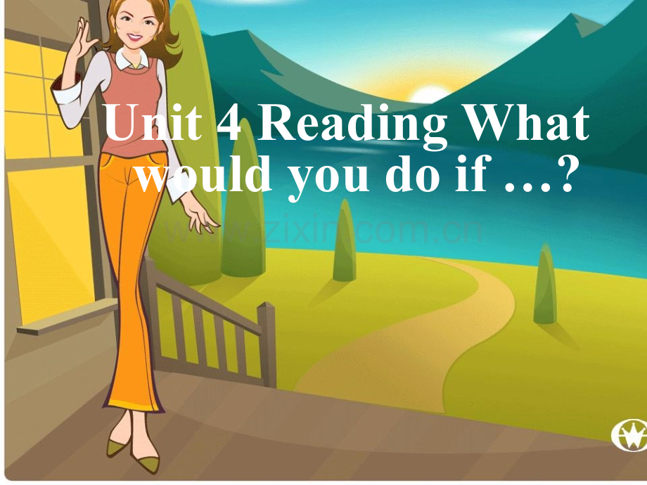 初中英语九年级Unit-4-Reading-What-would-you-do-if-…课件.ppt_第1页