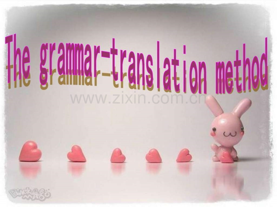 thegrammartranslationmethod英语学习外语学习教育专区.ppt_第1页