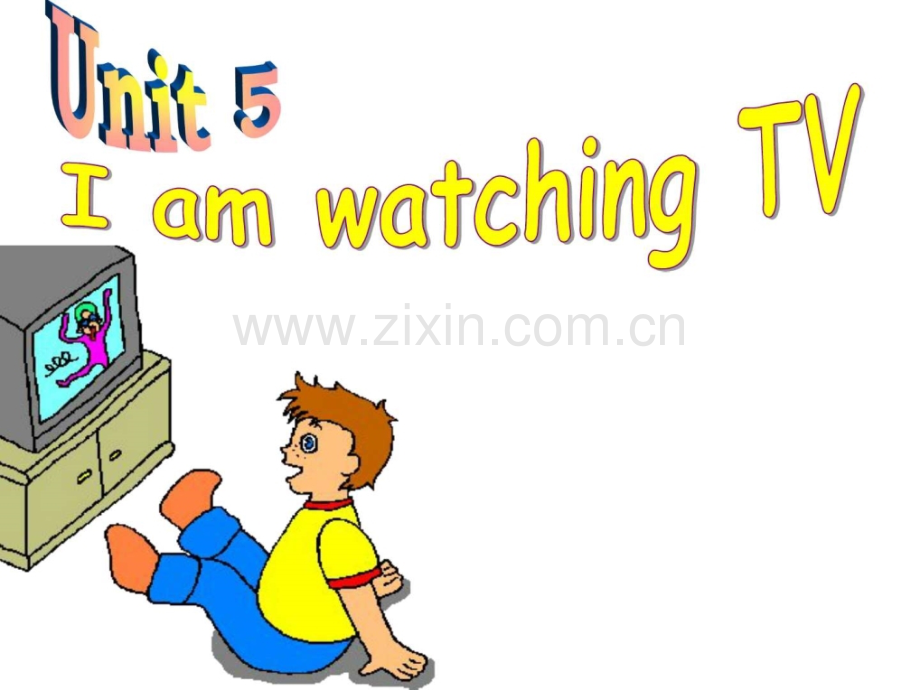 七级英语下册Unit5-I’m-watching-TV-人教新目标版1546199818.ppt_第1页