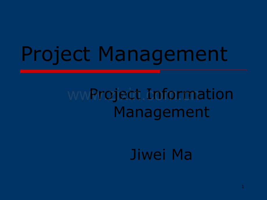 工程项目管理-英文-Project-Information-Management.ppt_第1页