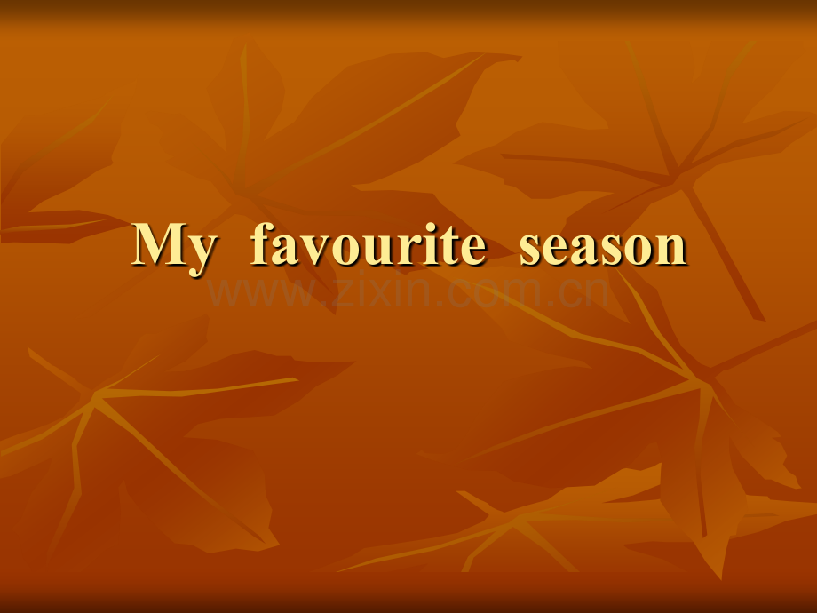小学英语作文：Myfavouriteseason..ppt_第1页