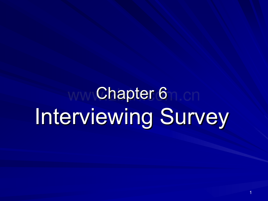 学前教育研究方法chapter-6-interviewing-survey.ppt_第1页
