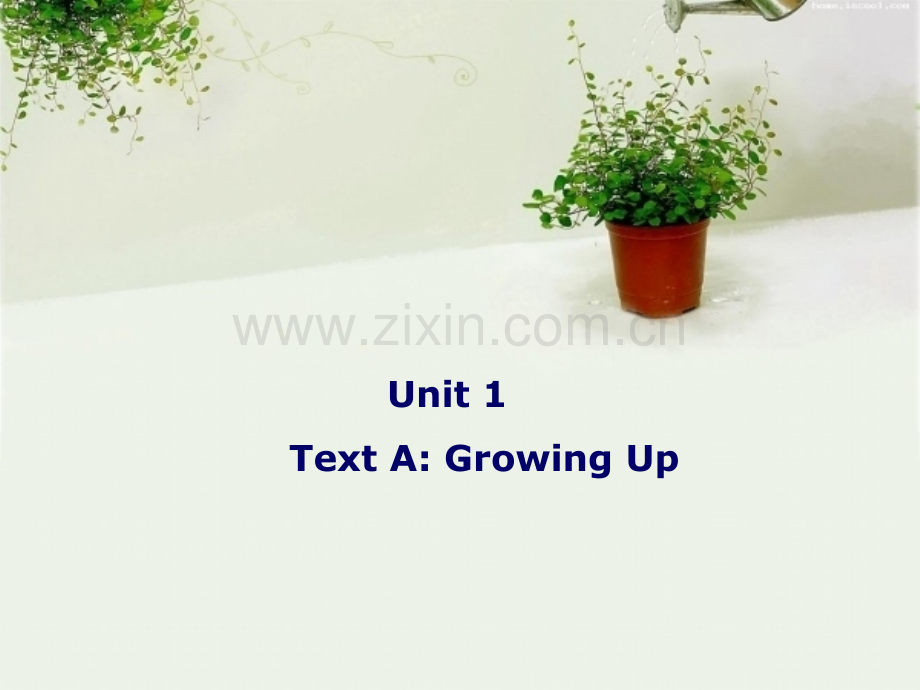 unit-one-Growing-up.ppt_第1页