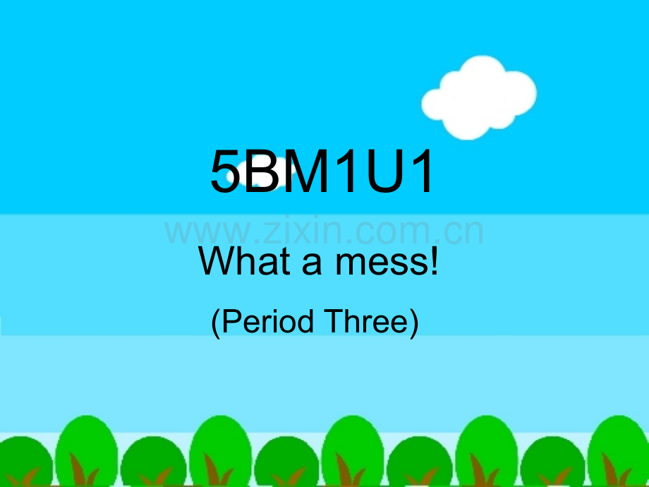 牛津英语5B-M1U1what-a-mess-period3.ppt_第1页