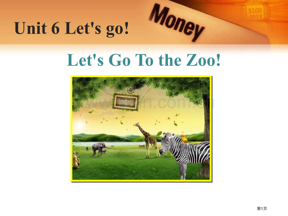 Let's-Go-to-the-Zoo!Let's-Go!-省公开课一等奖新名师优质课比赛一等奖课件.pptx_第1页