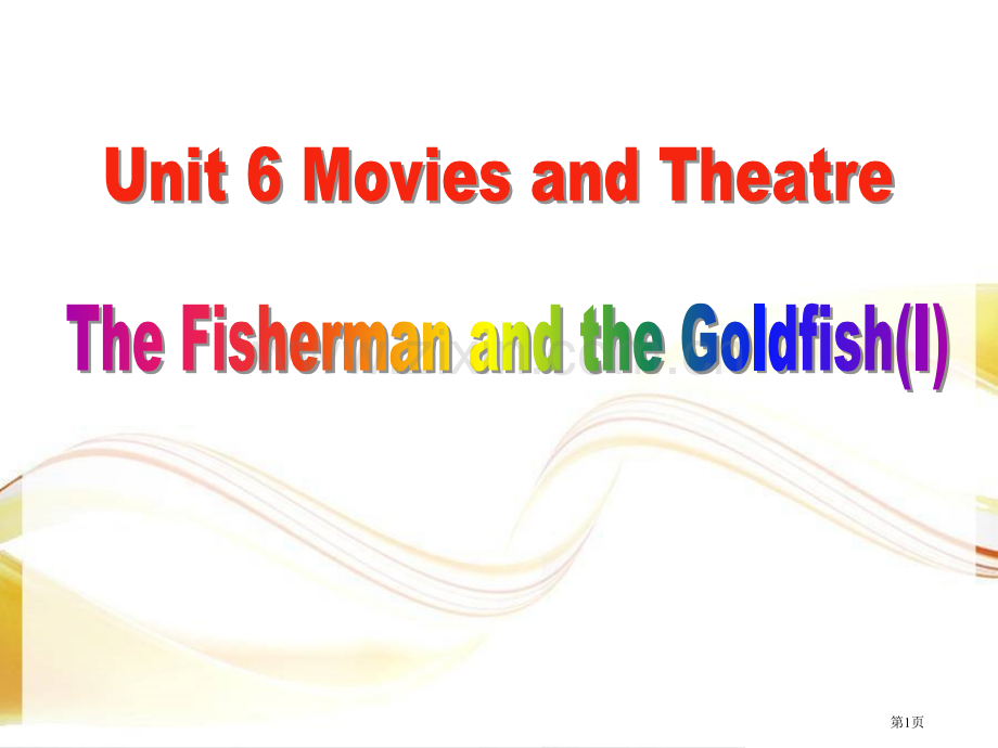 The-Fisherman-and-the-Goldfish(I)Movies-and-Theatr.pptx_第1页