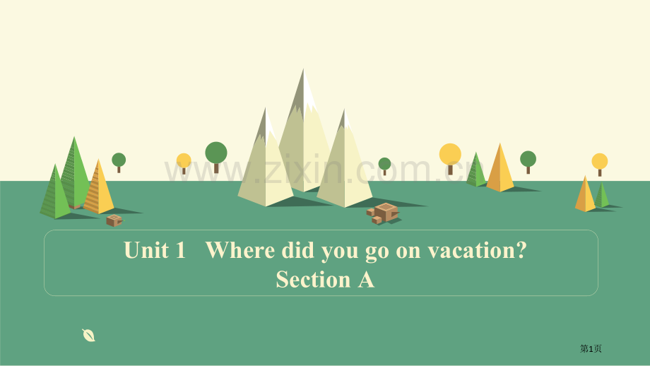 人教版初二上-Unit1-Where-did-you-go-on-vacation(A)课件]省公开.pptx_第1页