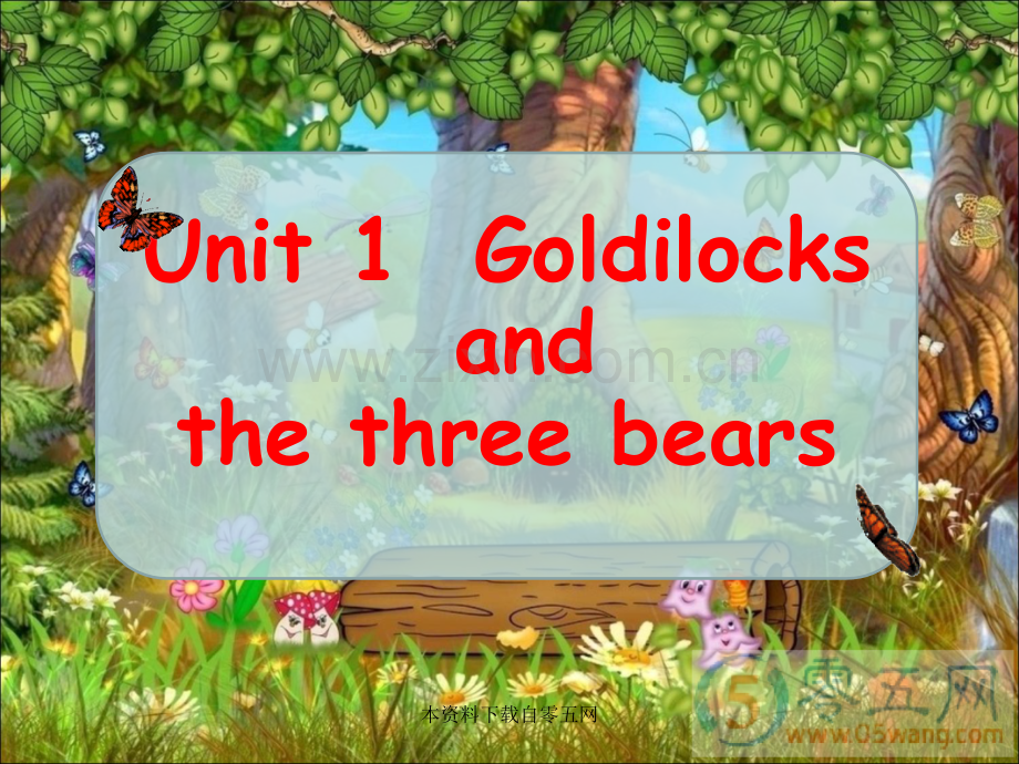 新A-Unit-Goldilocks-and-the-three-bears.ppt_第1页