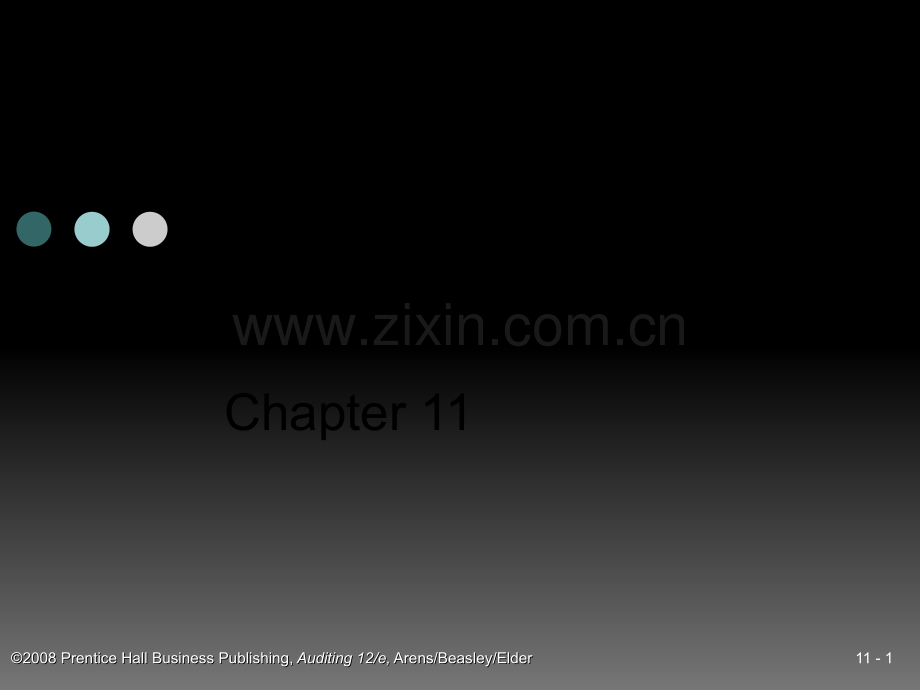 审计学一种整合方法-第12版-英文版Chapter11.ppt_第1页