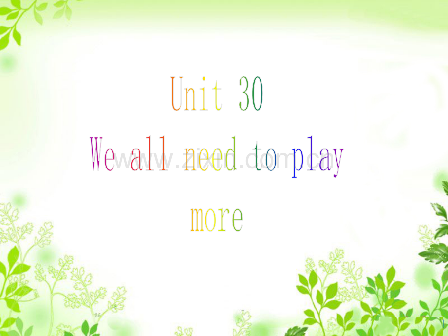 新概念3B-Unit30-We-all-need-to-play-more.ppt_第1页