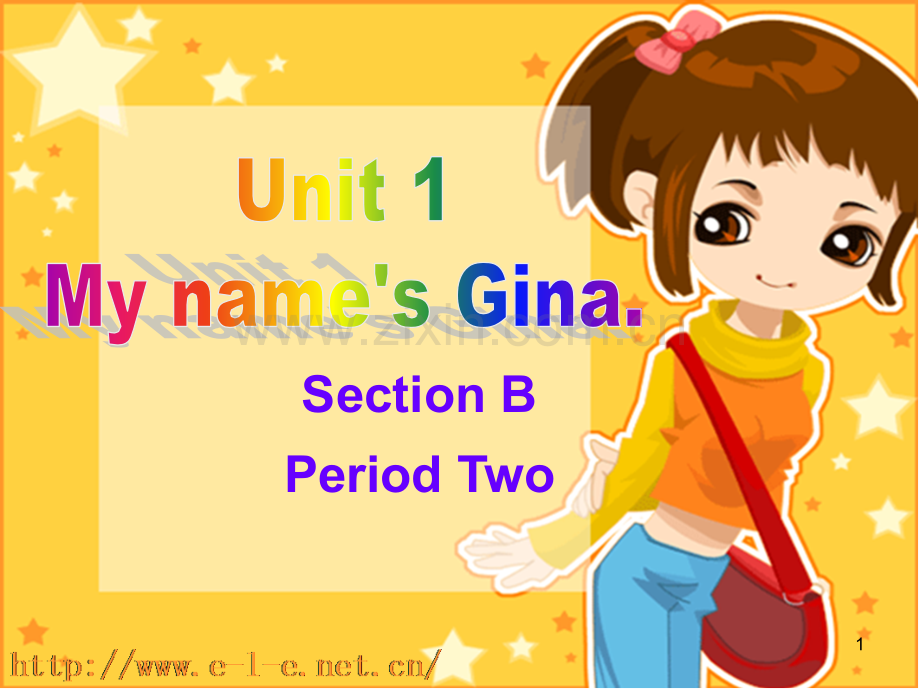 unit4-My-name27s-Gina-section-B.全(课堂PPT).ppt_第1页