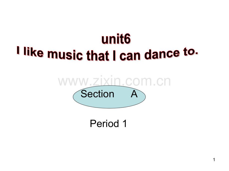 Unit6-I-like-music-that-I-can-dance-to.整单元.ppt_第1页
