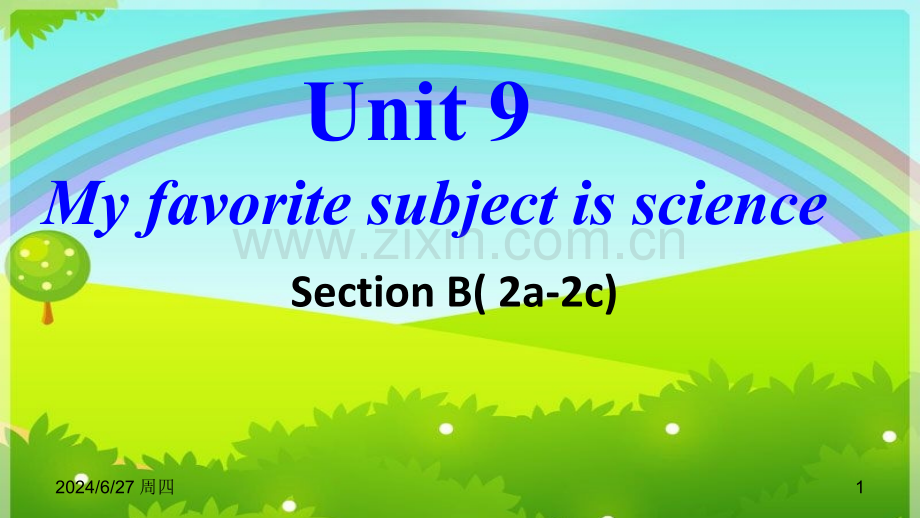 Unit-9-My-favorite-subject-is-science-Section-B(-2a-2c)课件PPT.ppt_第1页
