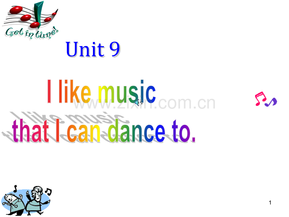 unit9-I-like-music-that-I-can-dance-to-period1.ppt_第1页