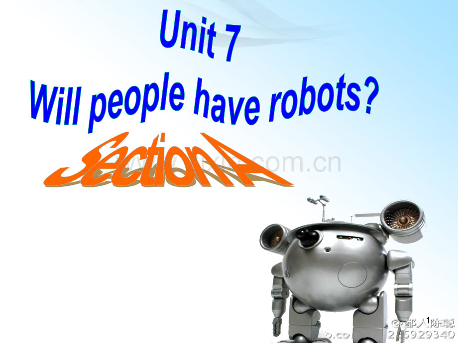 Unit7Will-people-have-robots-SectionA优秀课件.ppt_第1页