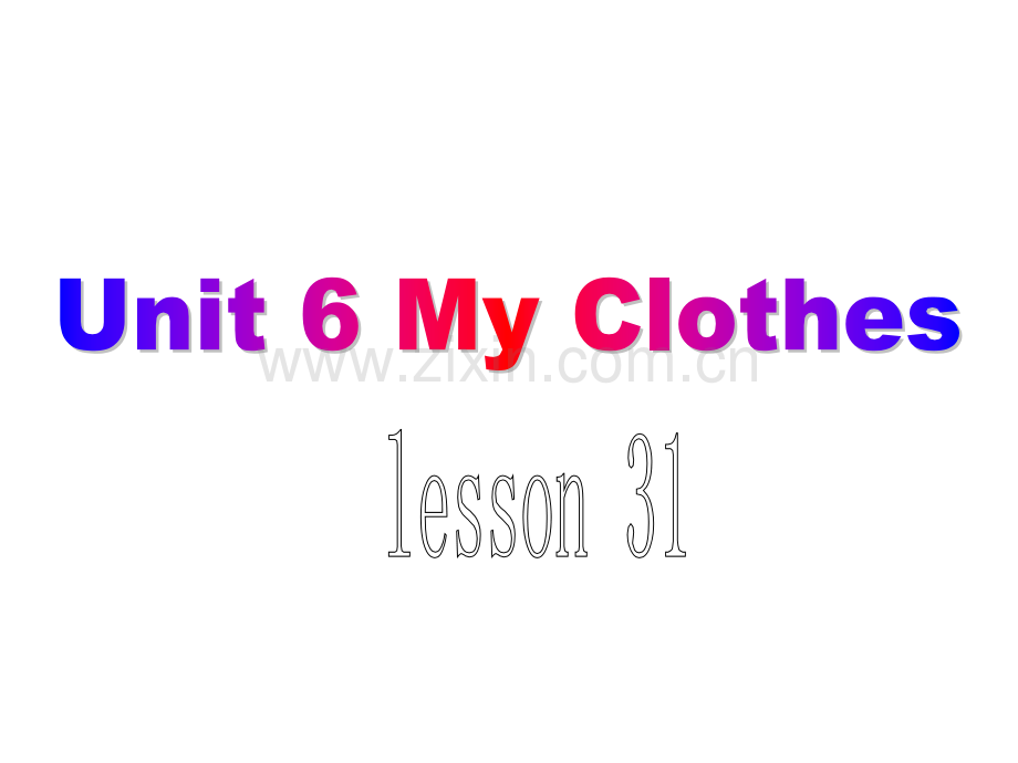 人教新起点英语三上Unit6Myclotheslesson31.pptx_第1页