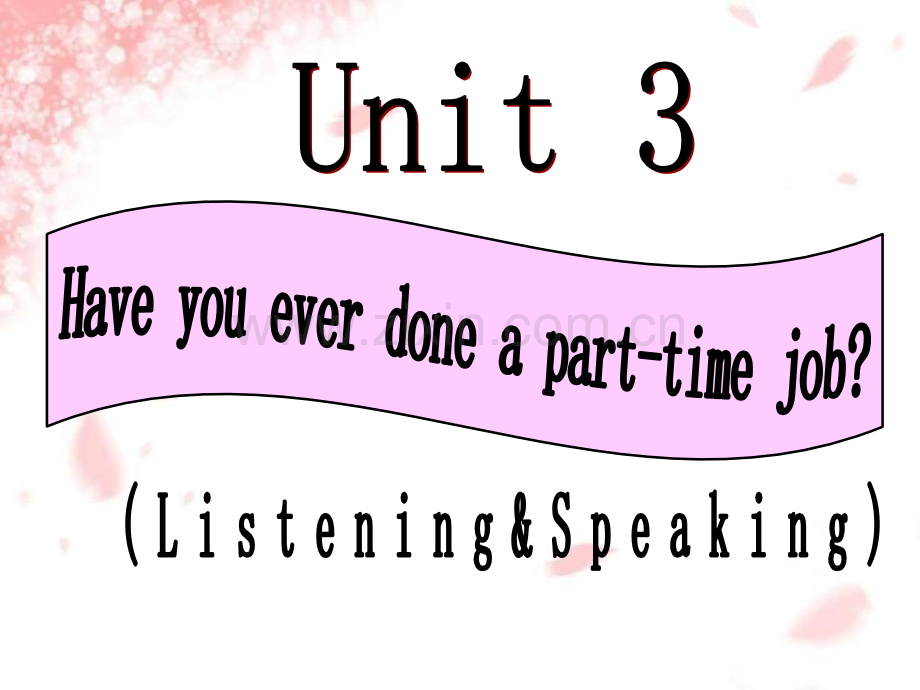 Haveyoueverdoneaparttimejob教学课件.ppt_第1页