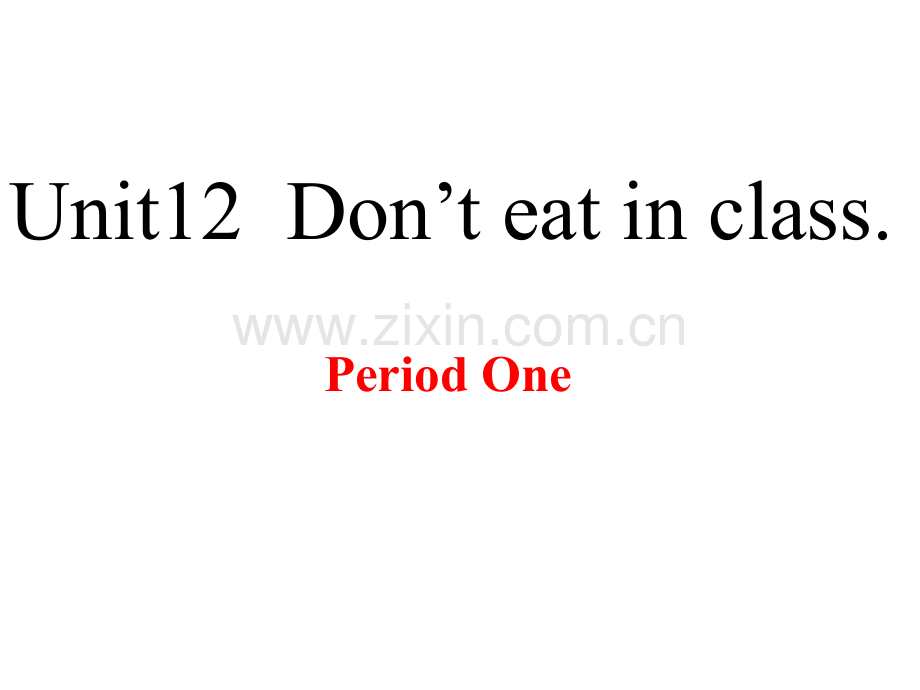 初一英语七年级英语Donteatinclass1.pptx_第1页