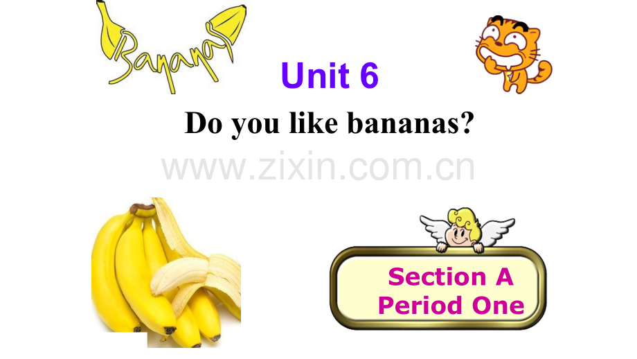 七年级上册Unit--Do-you-like-bananas-Section-A公开课.pptx_第1页