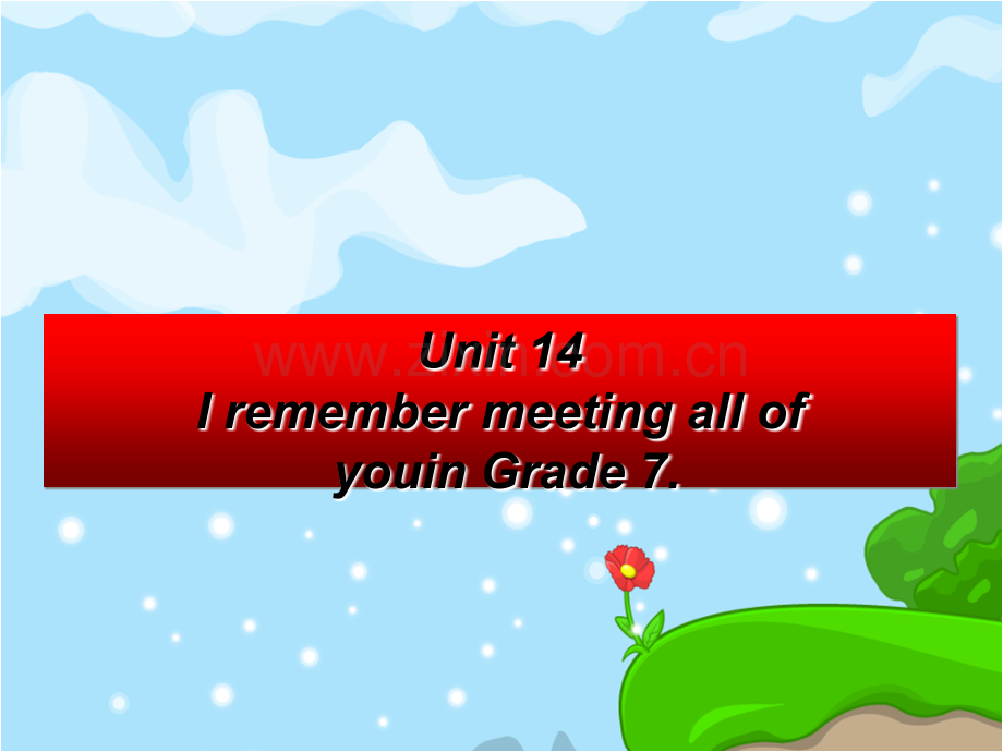 I-remember-meeting-all-of-you-in-Grade-完美.pptx_第1页