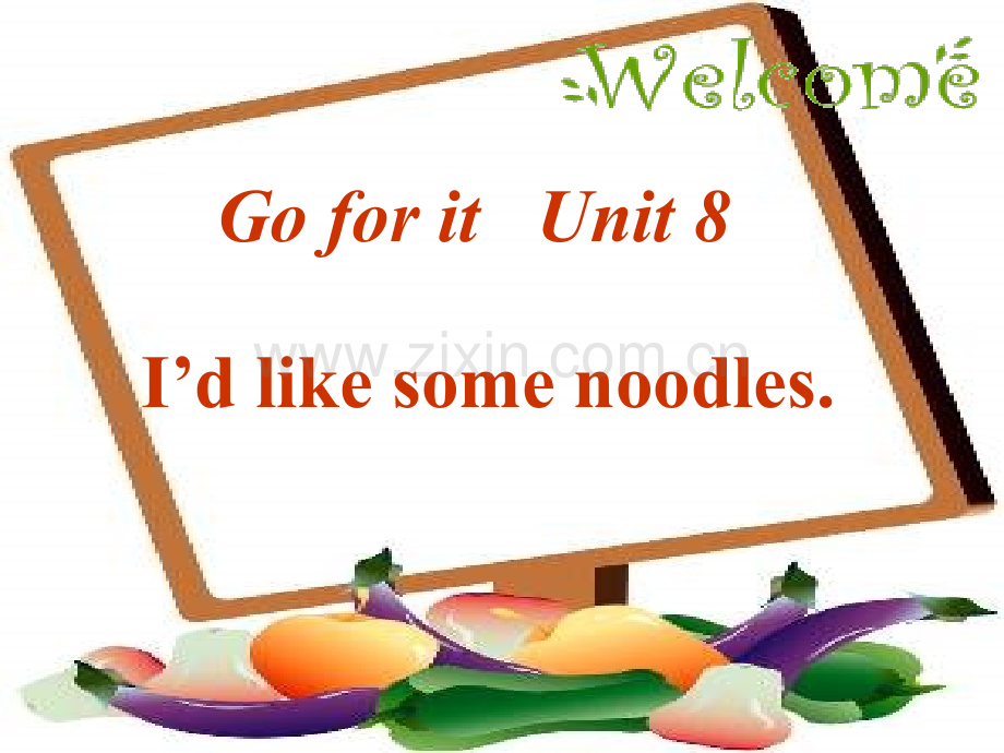 七年级英语Idlikesomenoodles5.pptx_第1页