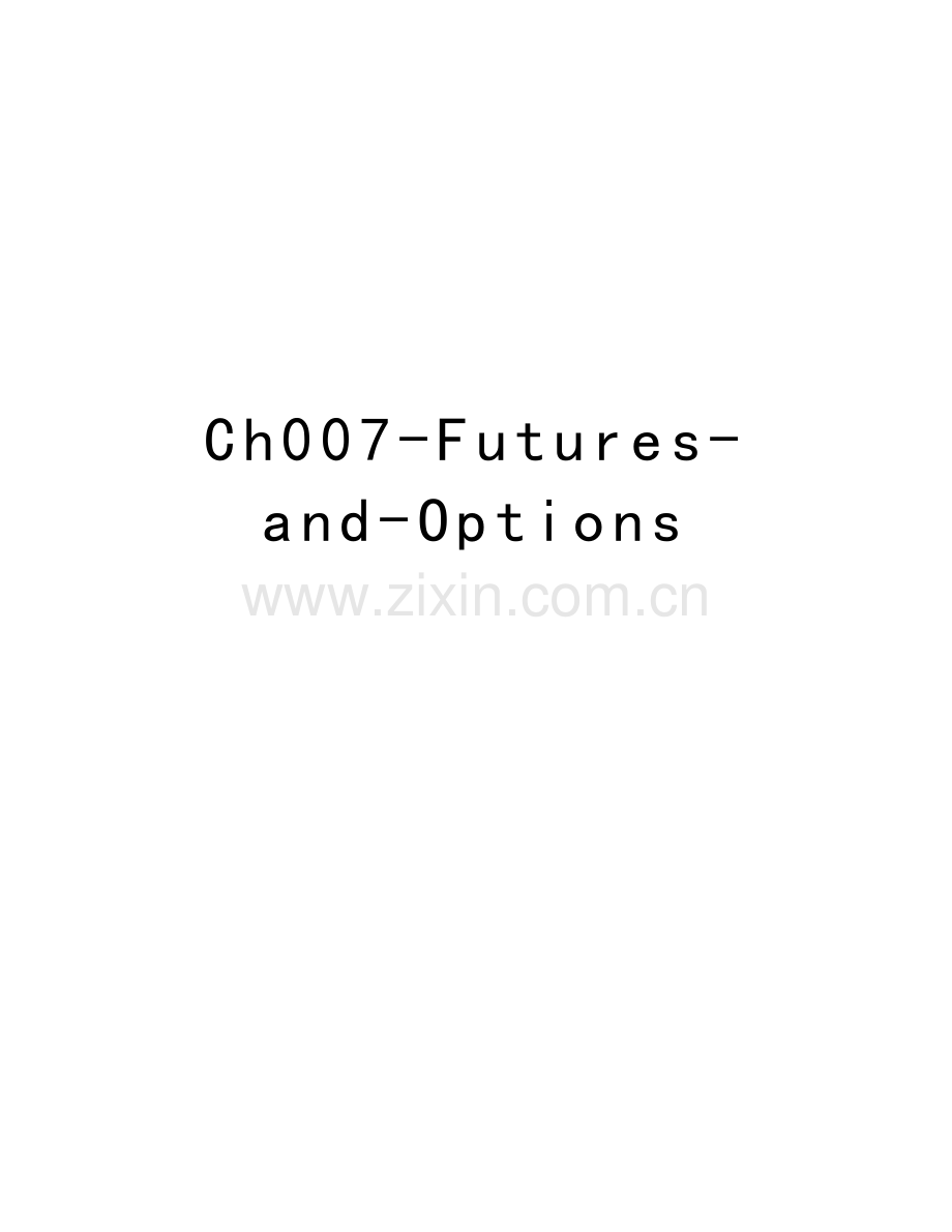 Ch007-Futures-and-Options教学内容.doc_第1页