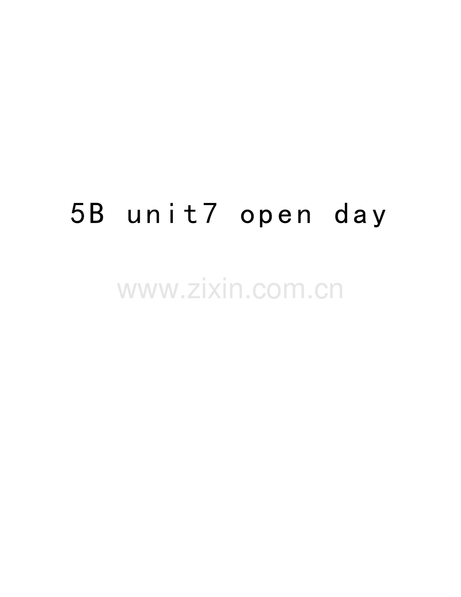 5B-unit7-open-day知识讲解.doc_第1页