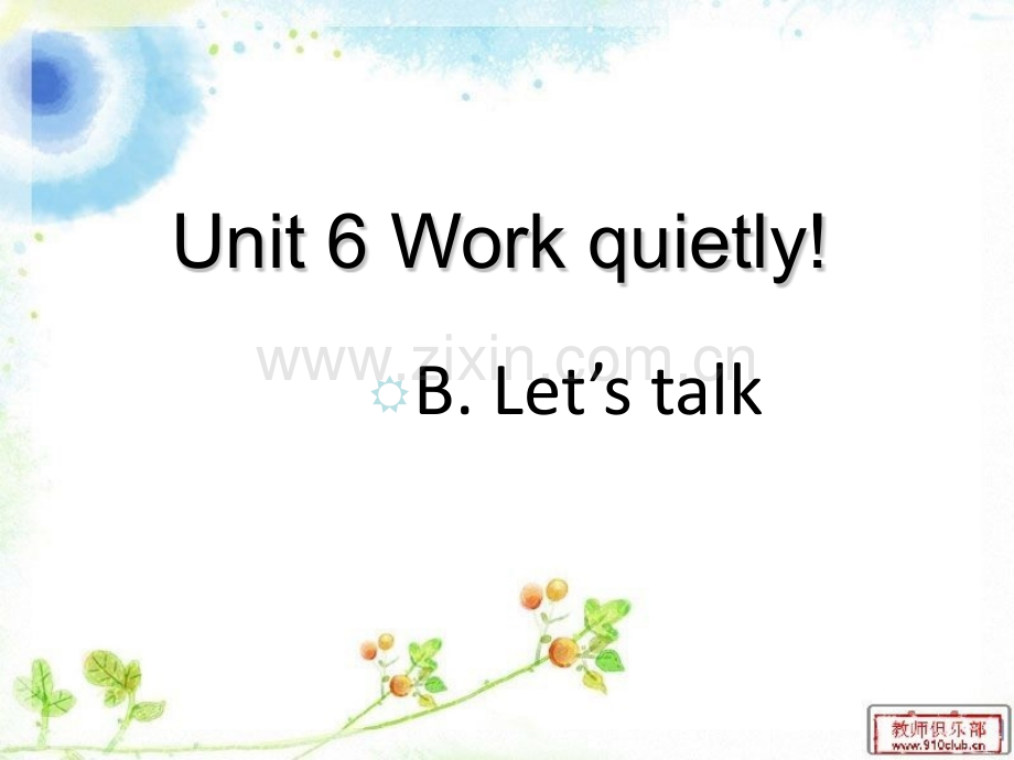 新pep小学英语五年级下册unit6-work-quietly-B-let27s-talk.ppt_第1页