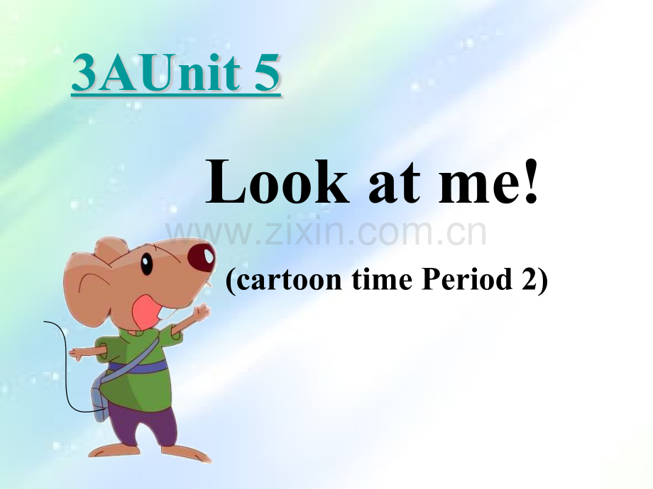 译林Unit-5-look-at-me(cartoon-time)-PPT.ppt_第1页