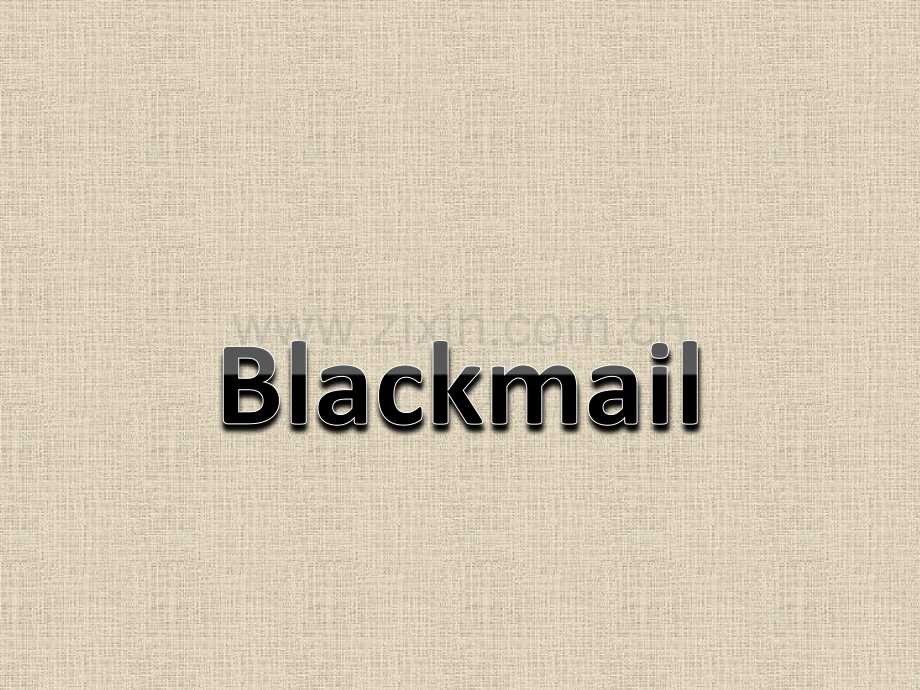 Blackmail课件.pptx_第1页