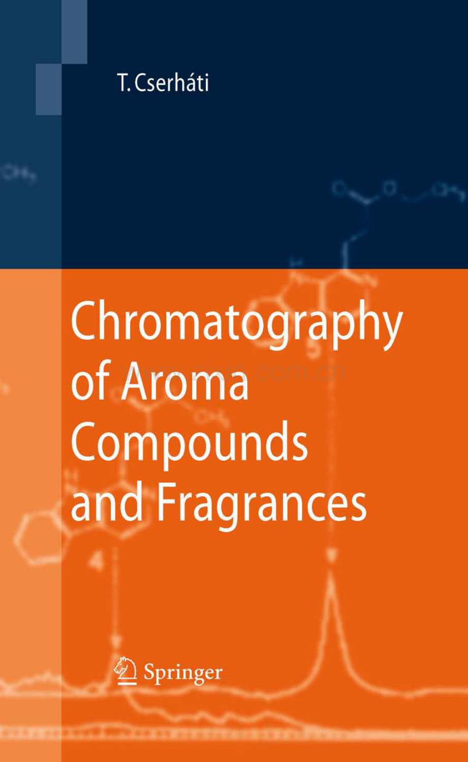 《香精香料色谱分析》Chromatography-of-Aroma-Compounds-and-Fragrances.pdf_第1页