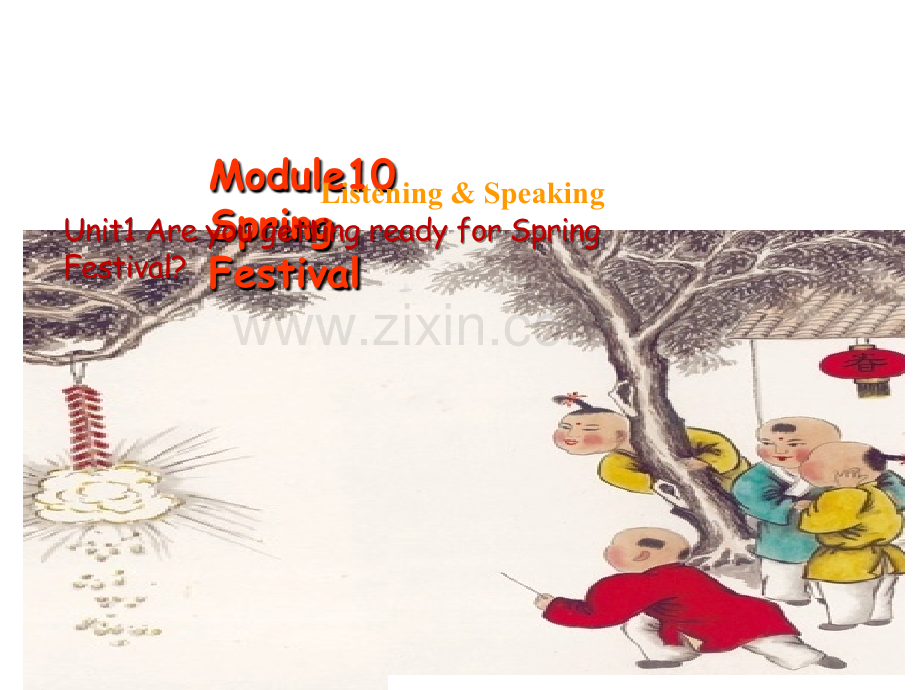 Module10--Spring-Festival公开课教案教学设计课件案例试卷.ppt_第1页