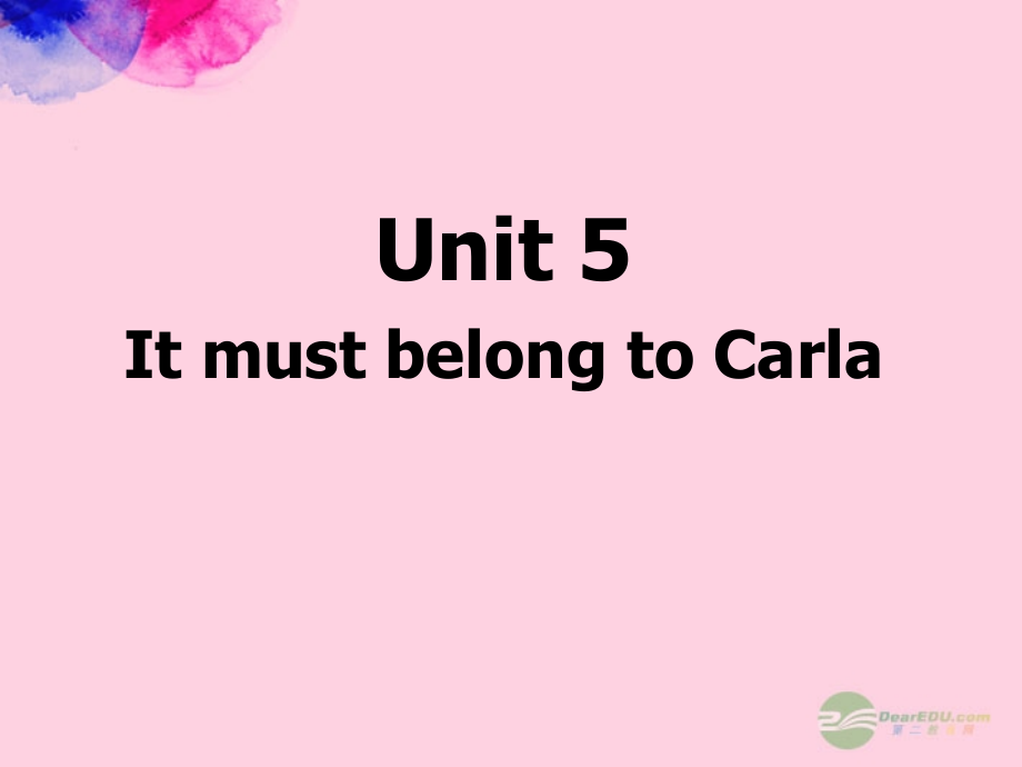 九年级英语上册(It must belong to Carla)课件 人教新目标版 课件.ppt_第1页