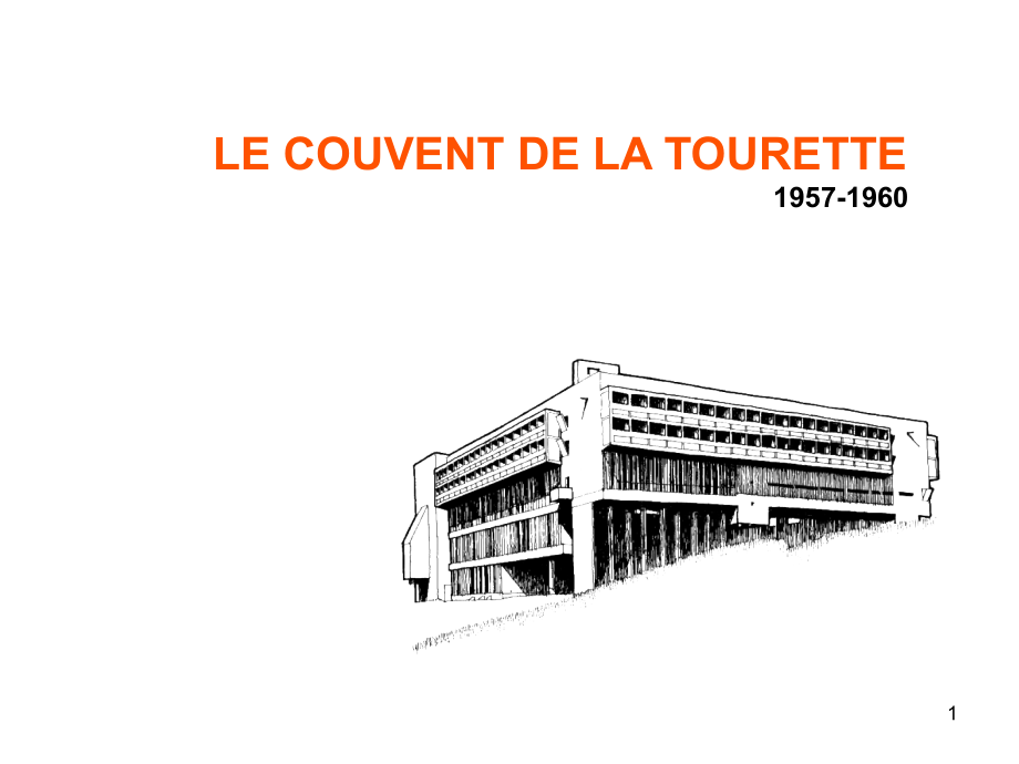 柯布西耶--拉图雷特修道院分析.ppt_第1页