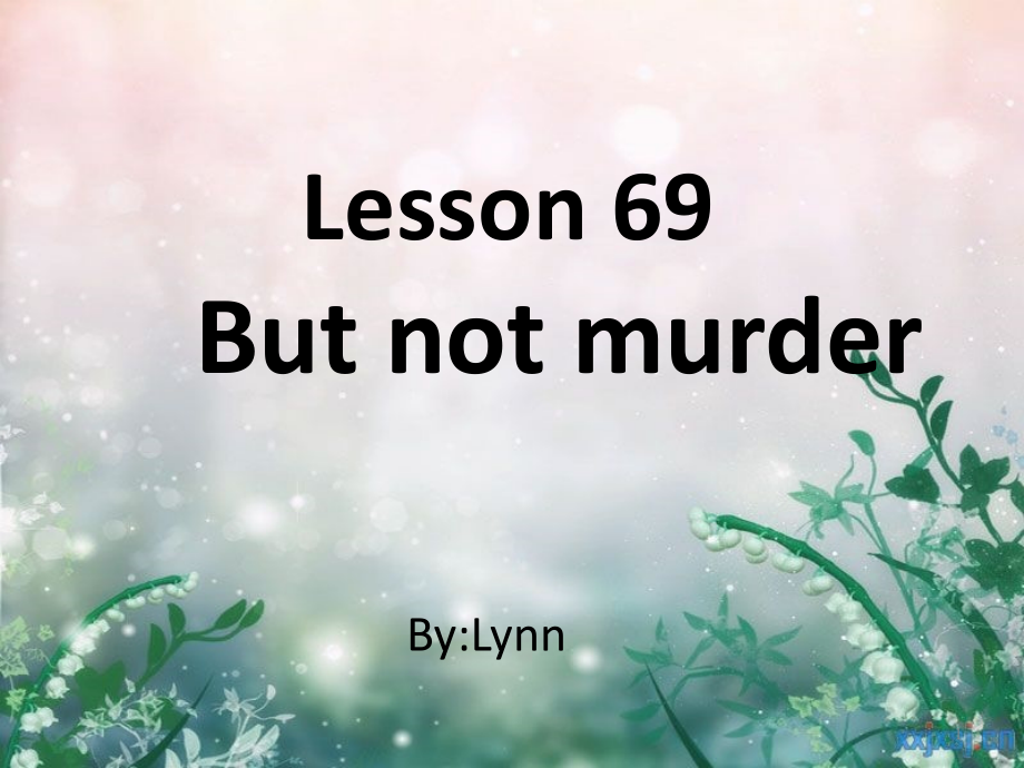 新概念英语第二册Lesson-69(课堂PPT).ppt_第1页