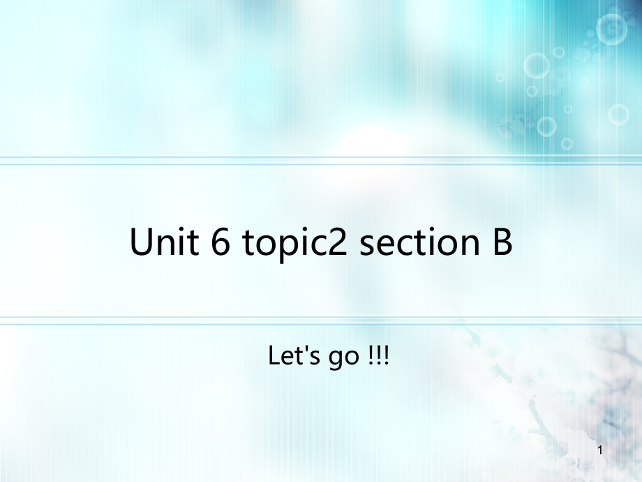 仁爱英语八年级下册Unit-6-topic2-section-B(课堂PPT).ppt_第1页