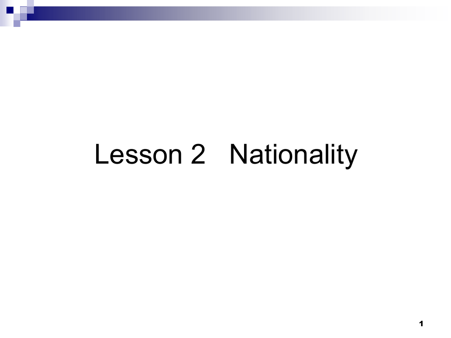 nationality国家和国籍英文课(课堂PPT).ppt_第1页