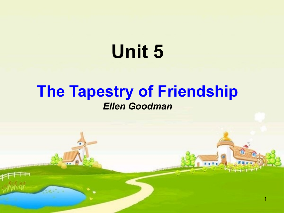 Unit-5-The-tapestry-of-friendship(1).ppt_第1页