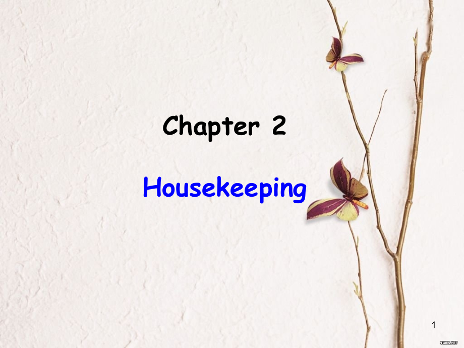57--酒店英语---客房服务Chapter2-Housekeeping-Unit1-Unit2.ppt_第1页