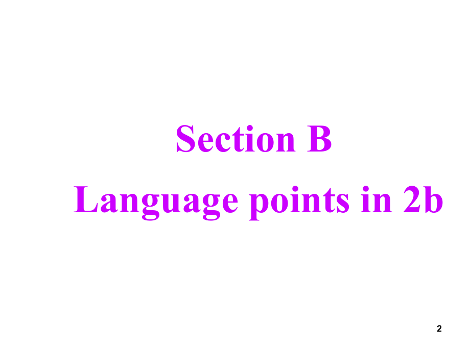 八年级英语下Unit-3-Section-B-2b知识点(课堂PPT).ppt_第2页
