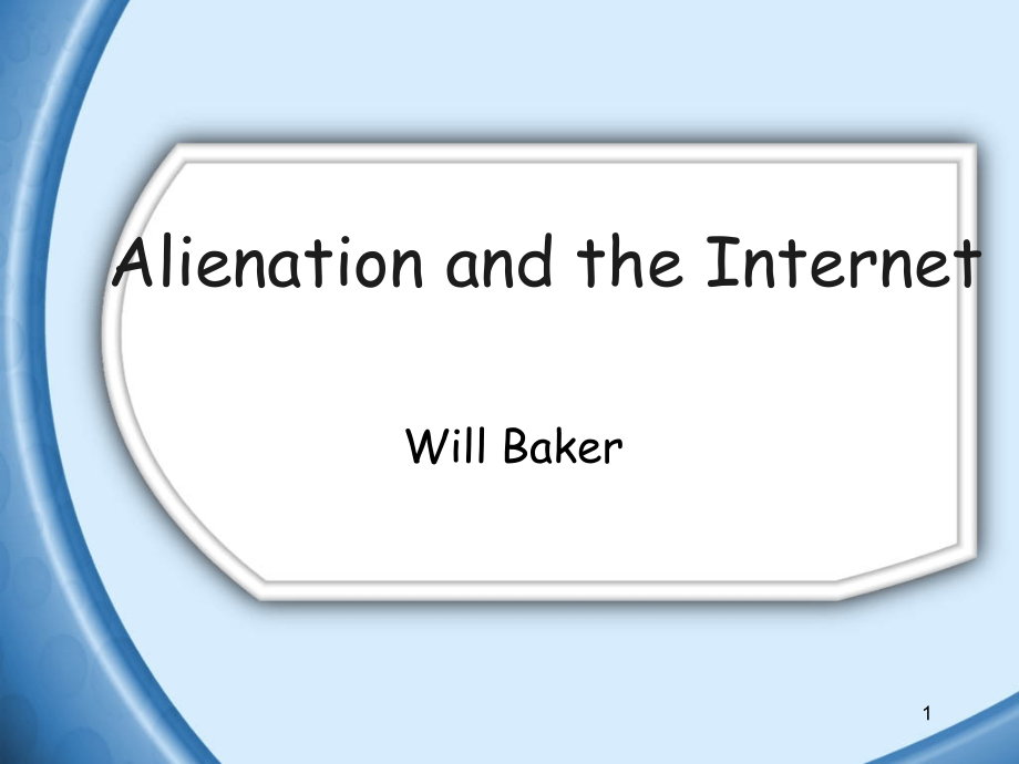 综合教程第四册Alienation-and-the-Internet1-(课堂PPT).ppt_第1页